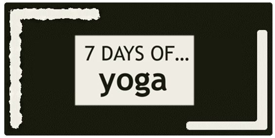 New Series: 7 Days of … Yoga