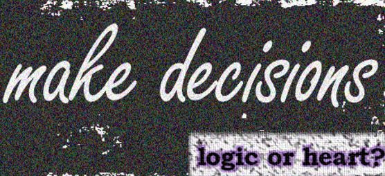 Decision making: logic versus our gut feeling